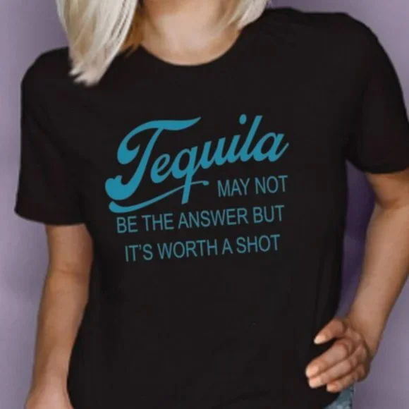Tequila May Not Be The Answer But It's Worth A Shot T-Shirt - Picture 3 of 4